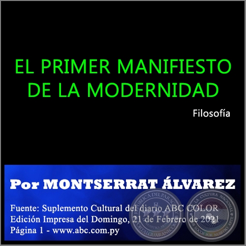EL PRIMER MANIFIESTO DE LA MODERNIDAD - Por MONTSERRAT ÁLVAREZ - Domingo, 21 de Febrero de 2021